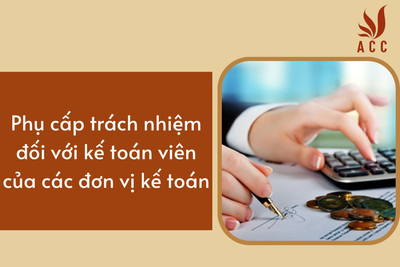 Phụ cấp trách nhiệm đối với kế toán viên của các đơn vị kế toán