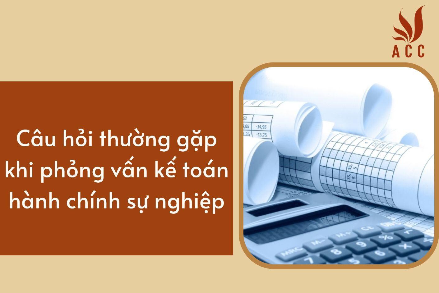 Câu hỏi thường gặp khi phỏng vấn kế toán hành chính sự nghiệp