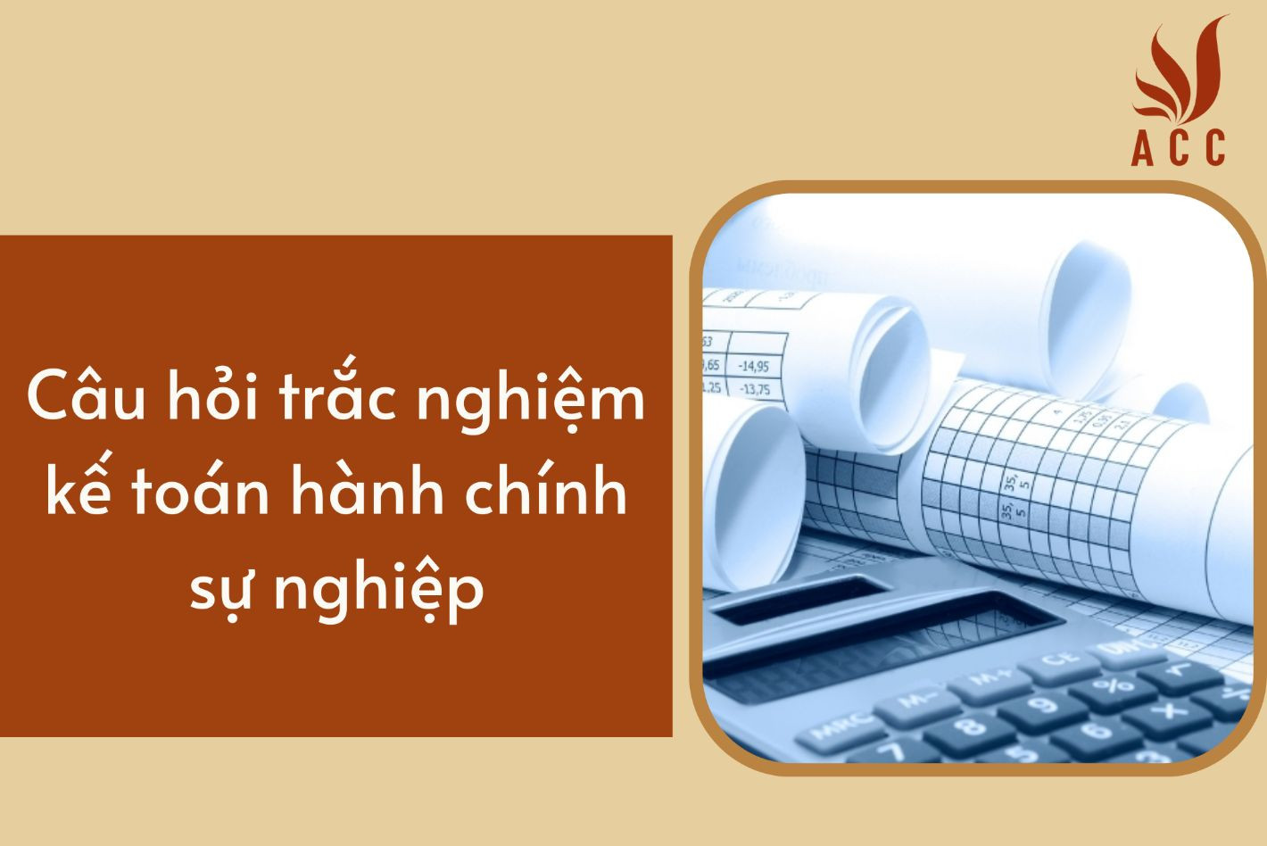 Câu hỏi trắc nghiệm kế toán hành chính sự nghiệp