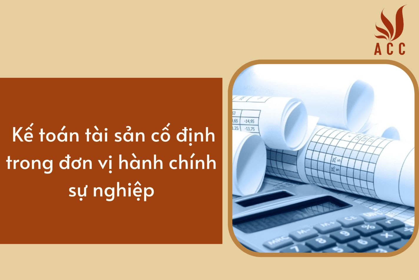 Kế toán tài sản cố định trong đơn vị hành chính sự nghiệp