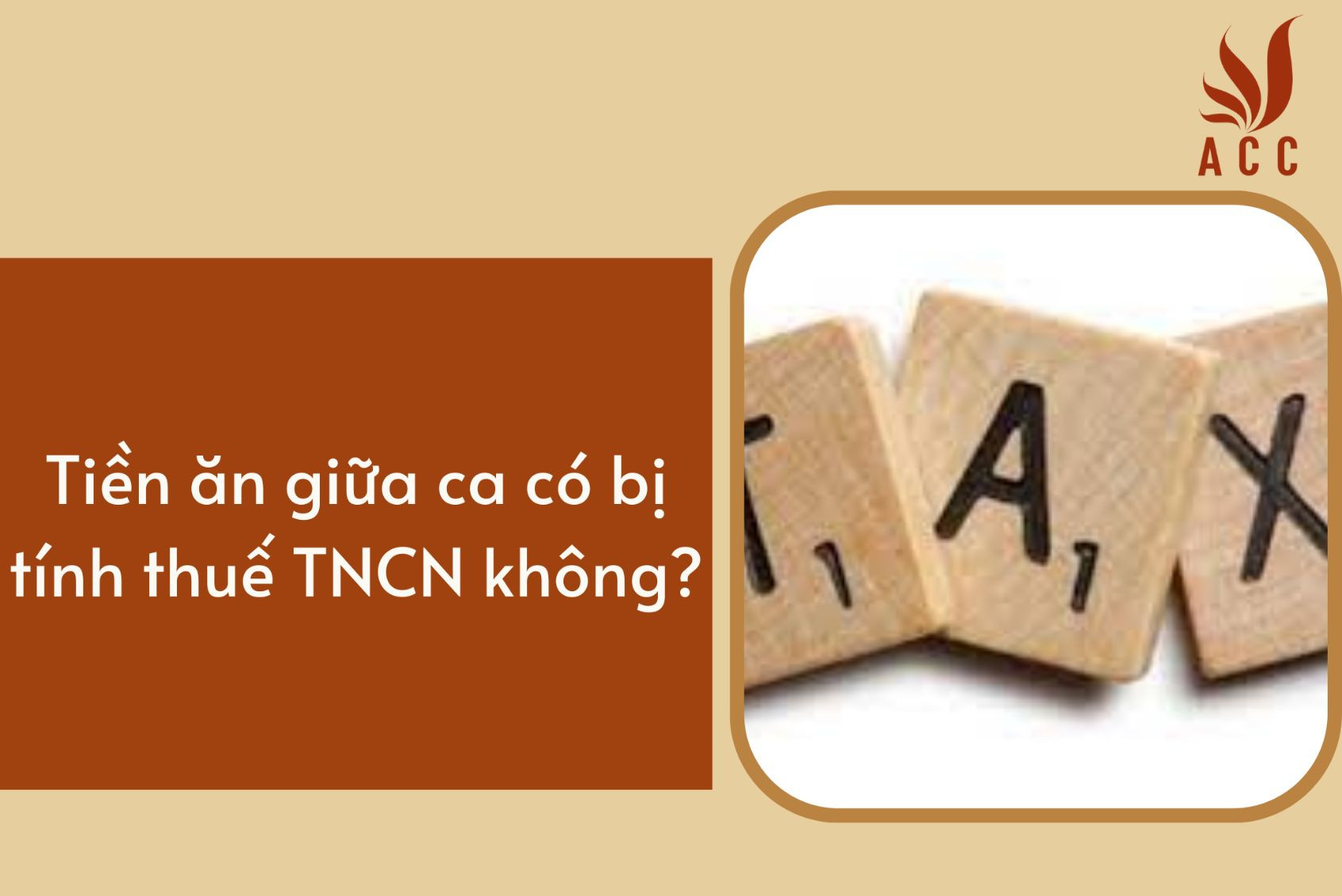 Tiền ăn giữa ca có bị tính thuế TNCN không?