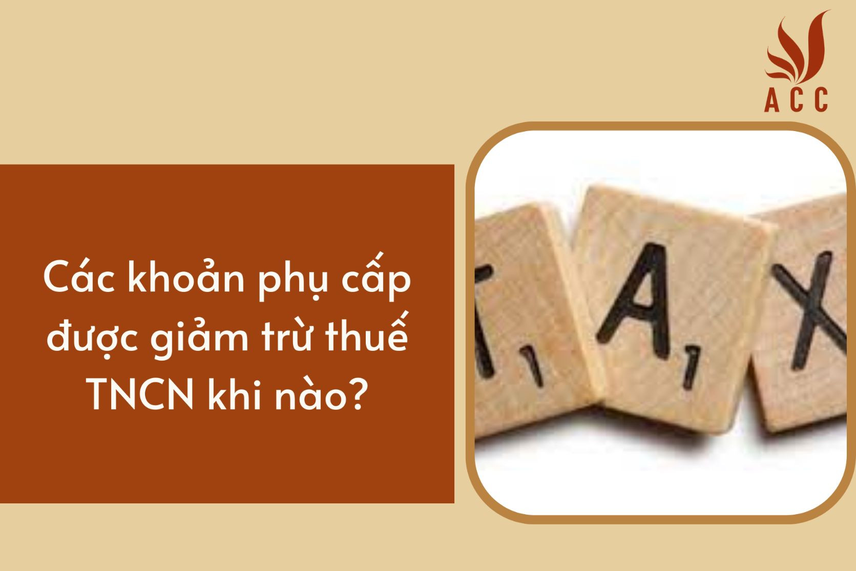 Các khoản phụ cấp được giảm trừ thuế TNCN khi nào?