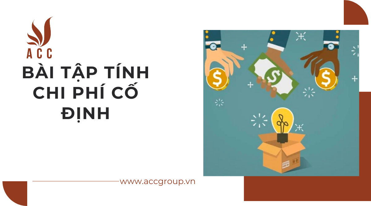 Bài tập tính chi phí cố định
