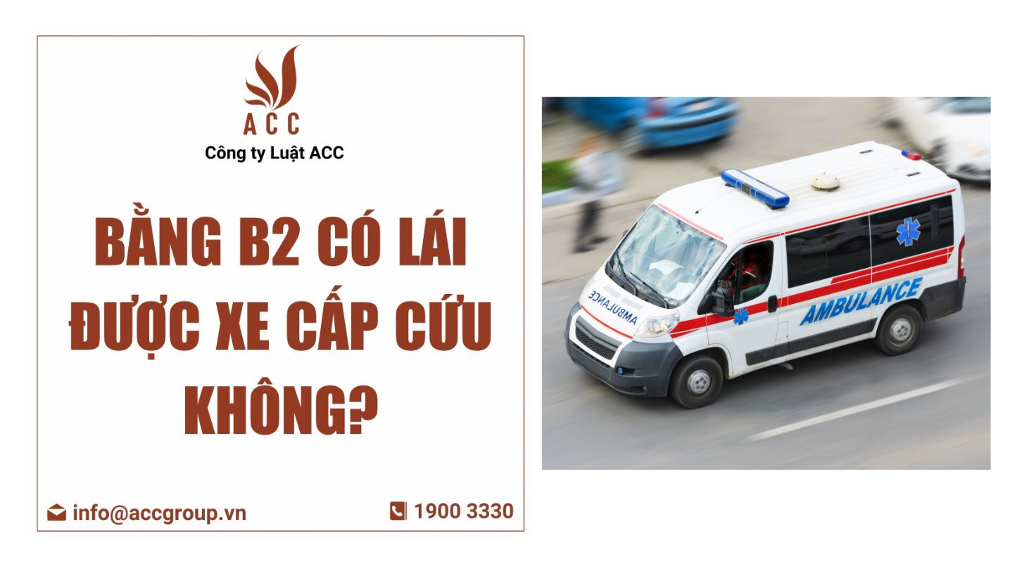 bằng b2 có lái được xe cấp cứu không