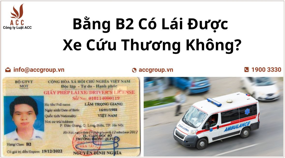 Bằng B2 Có Lái Được Xe Cứu Thương Không?