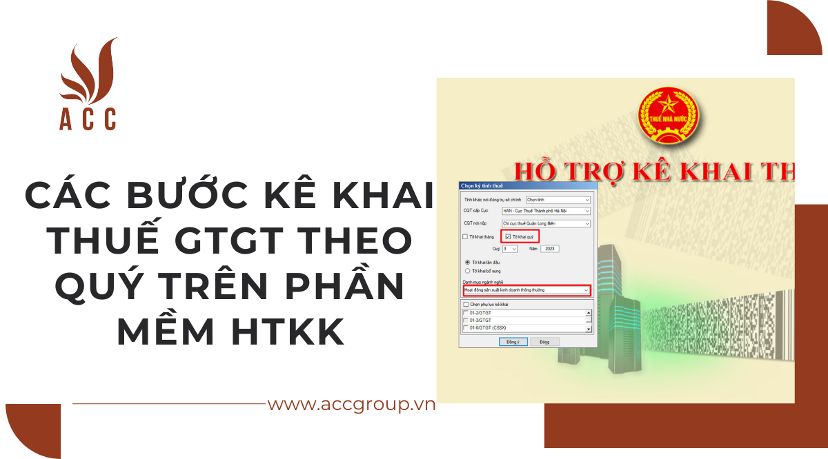 Các bước kê khai thuế gtgt theo quý trên phần mềm htkk