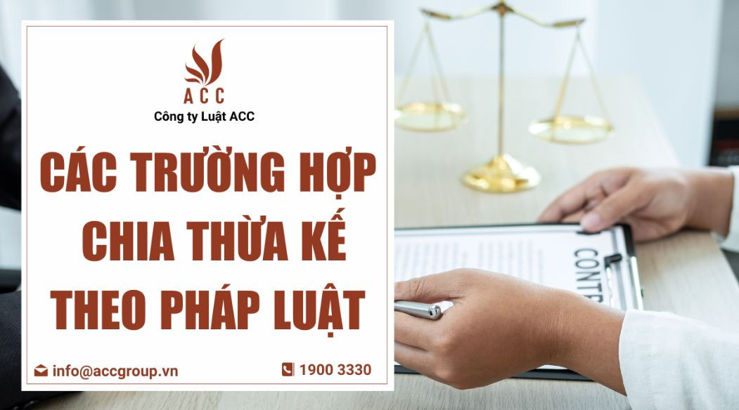 Các trường hợp chia thừa kế theo pháp luật