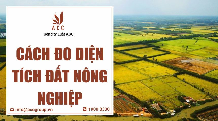 Cách đo diện tích đất nông nghiệp