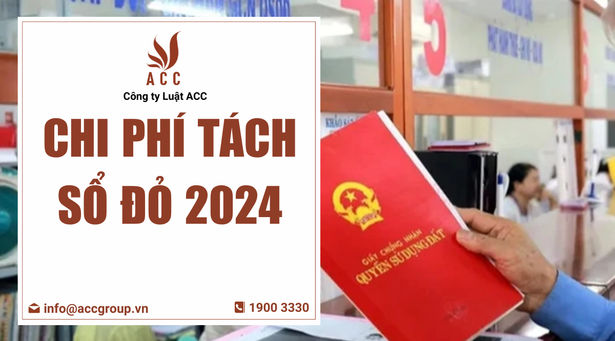 Chi phí tách sổ đỏ 2024