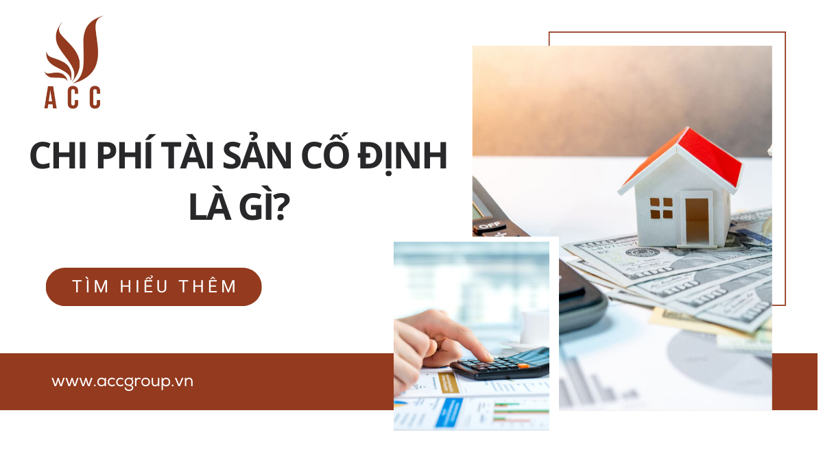 Chi phí tài sản cố định là gì?