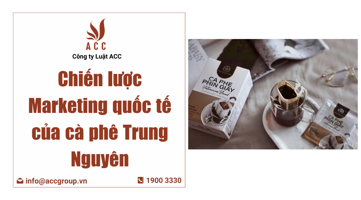 chiến lược marketing quốc tế của cà phê trung nguyên