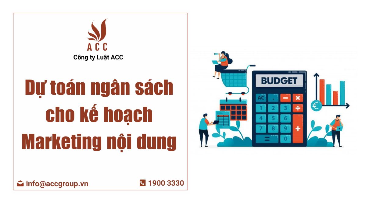 dự toán ngân sách cho kế hoạch marketing nội dung