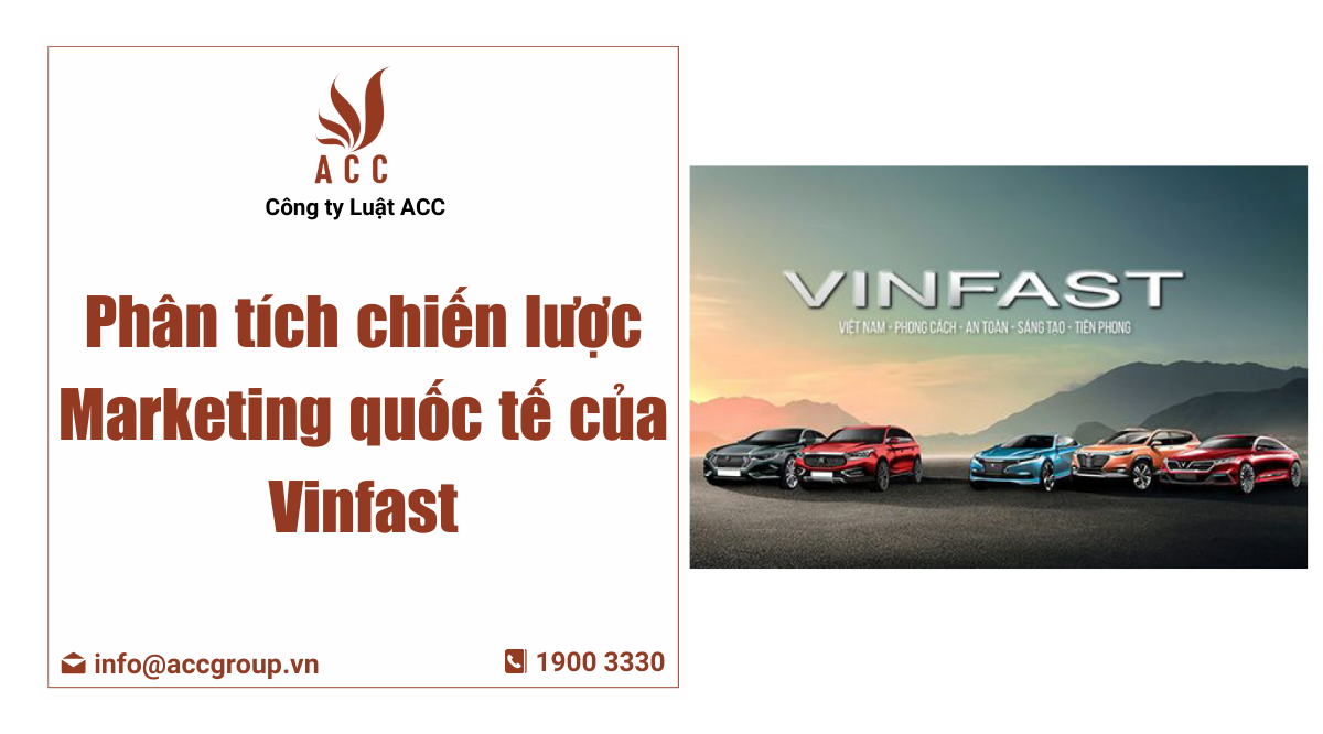 Phân tích chiến lược Marketing quốc tế của Vinfast