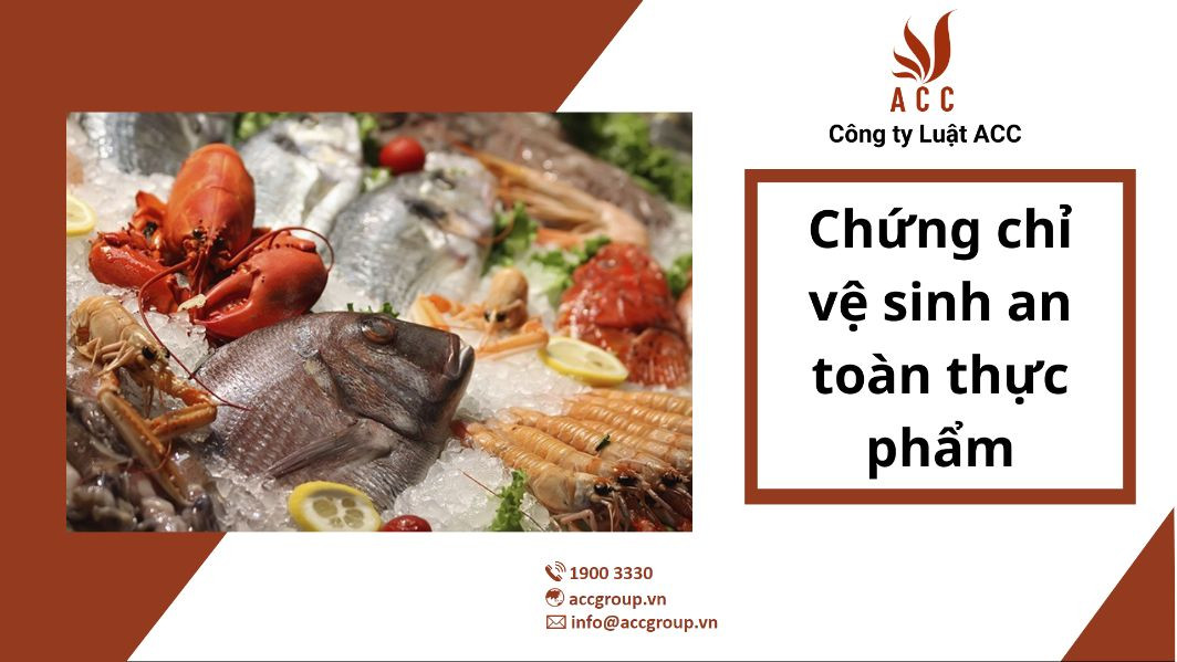 Chứng chỉ vệ sinh an toàn thực phẩm