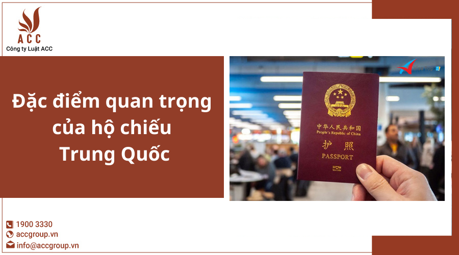 Đặc điểm quan trọng của hộ chiếu Trung Quốc