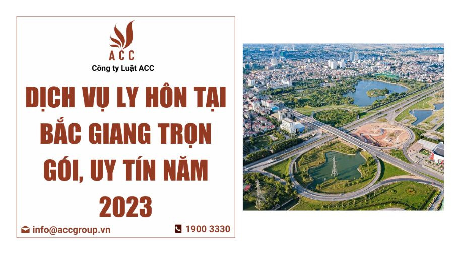 dich-vu-ly-hon-tai-bac-giang-tron-goi-uy-tin-nam-2023