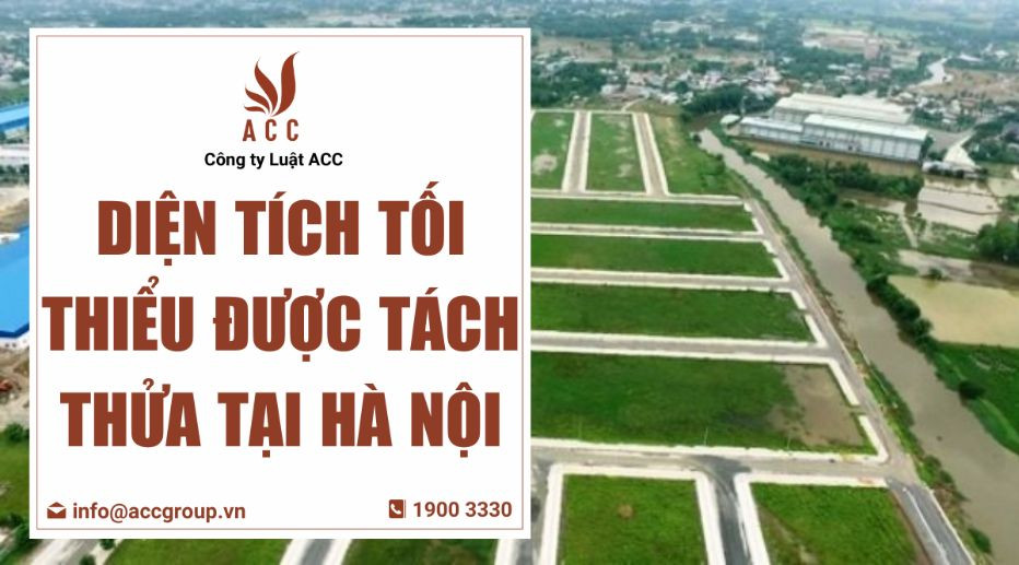 Diện tích tối thiểu được tách thửa tại Hà Nội