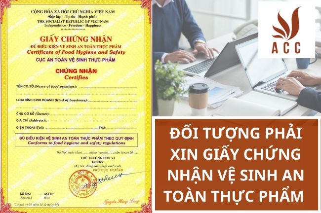 Đối tượng phải xin giấy chứng nhận vệ sinh an toàn thực phẩm