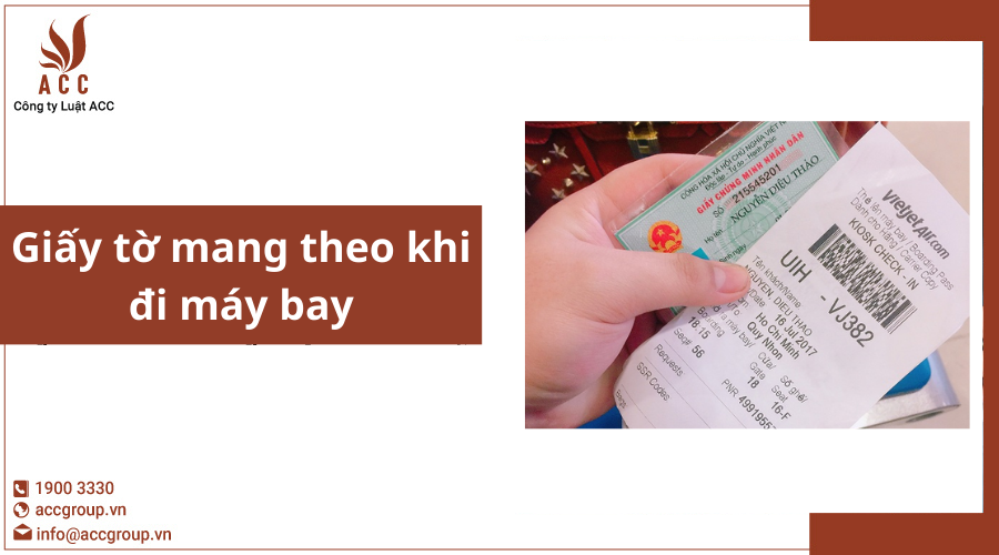 Giấy tờ mang theo khi đi máy bay