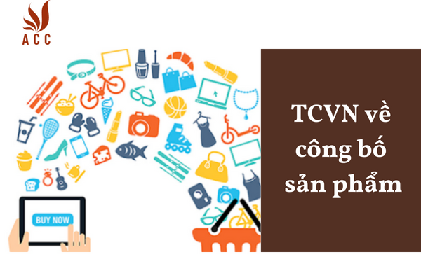 TCVN về công bố sản phẩm