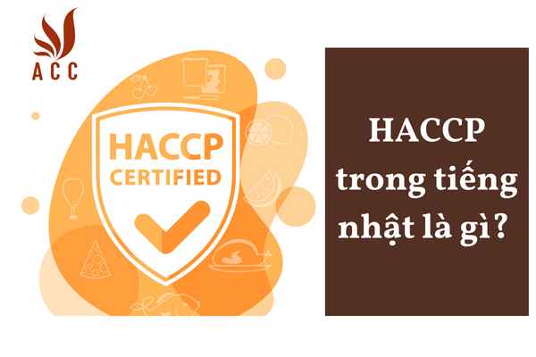 HACCP trong tiếng nhật là gì?