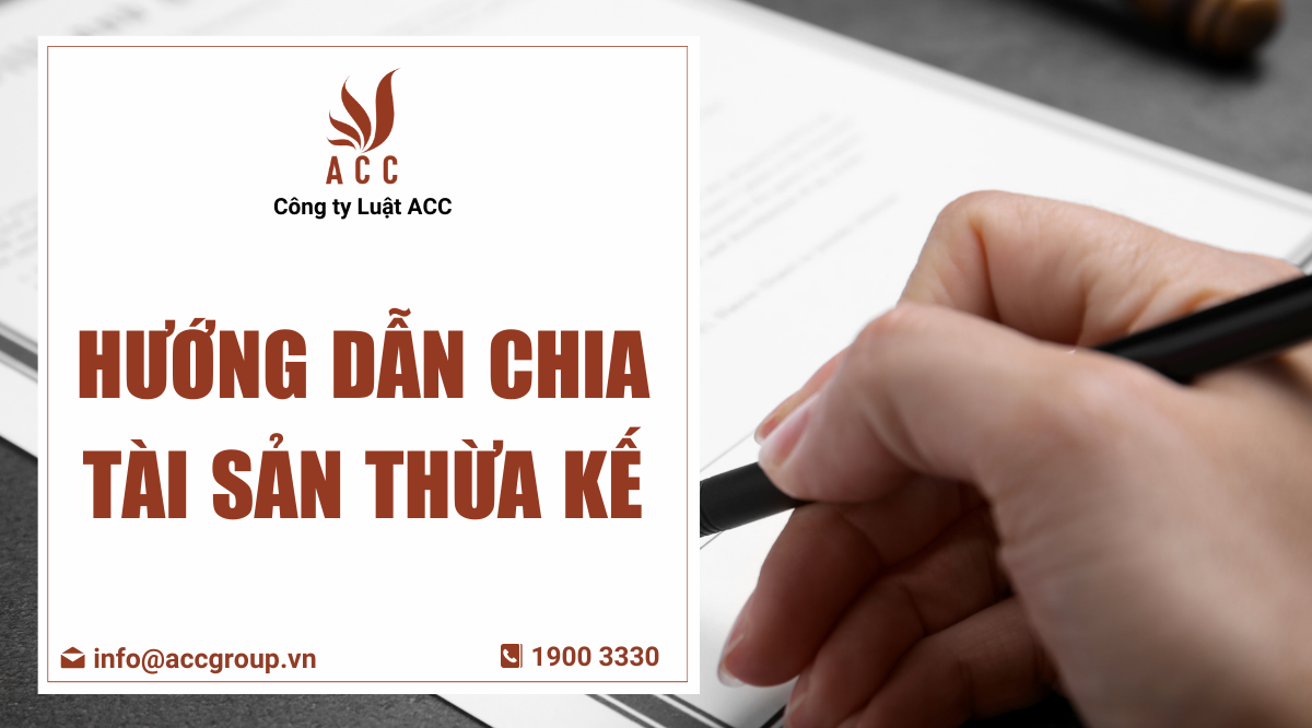 Hướng dẫn chia tài sản thừa kế