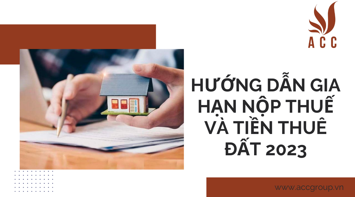 huong-dan-gia-han-nop-thue-va-tien-thue-dat-2023