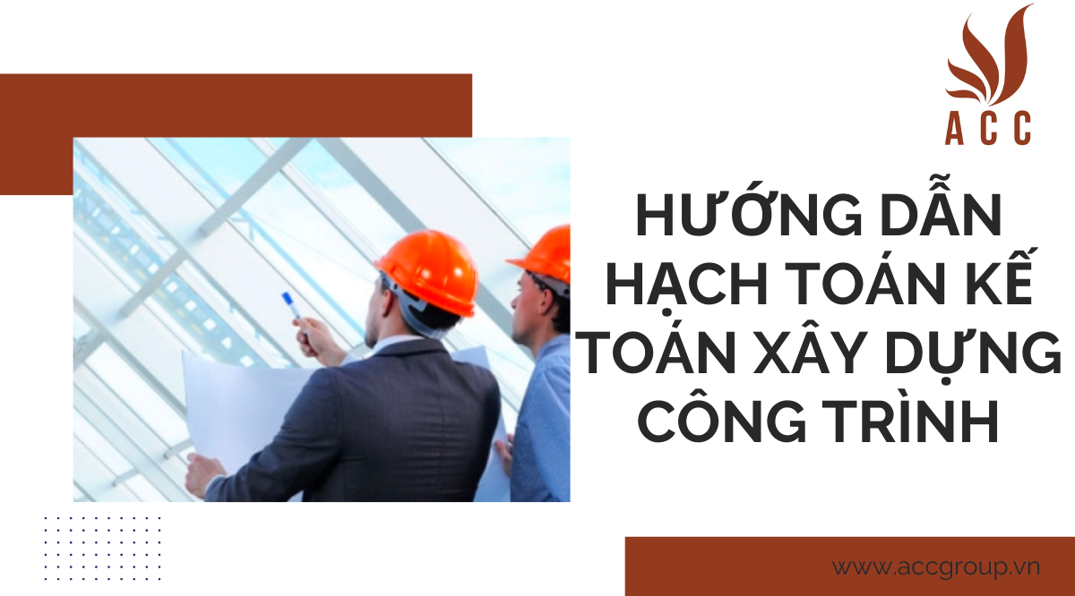 huong-dan-hach-toan-ke-toan-xay-dung-cong-trinh