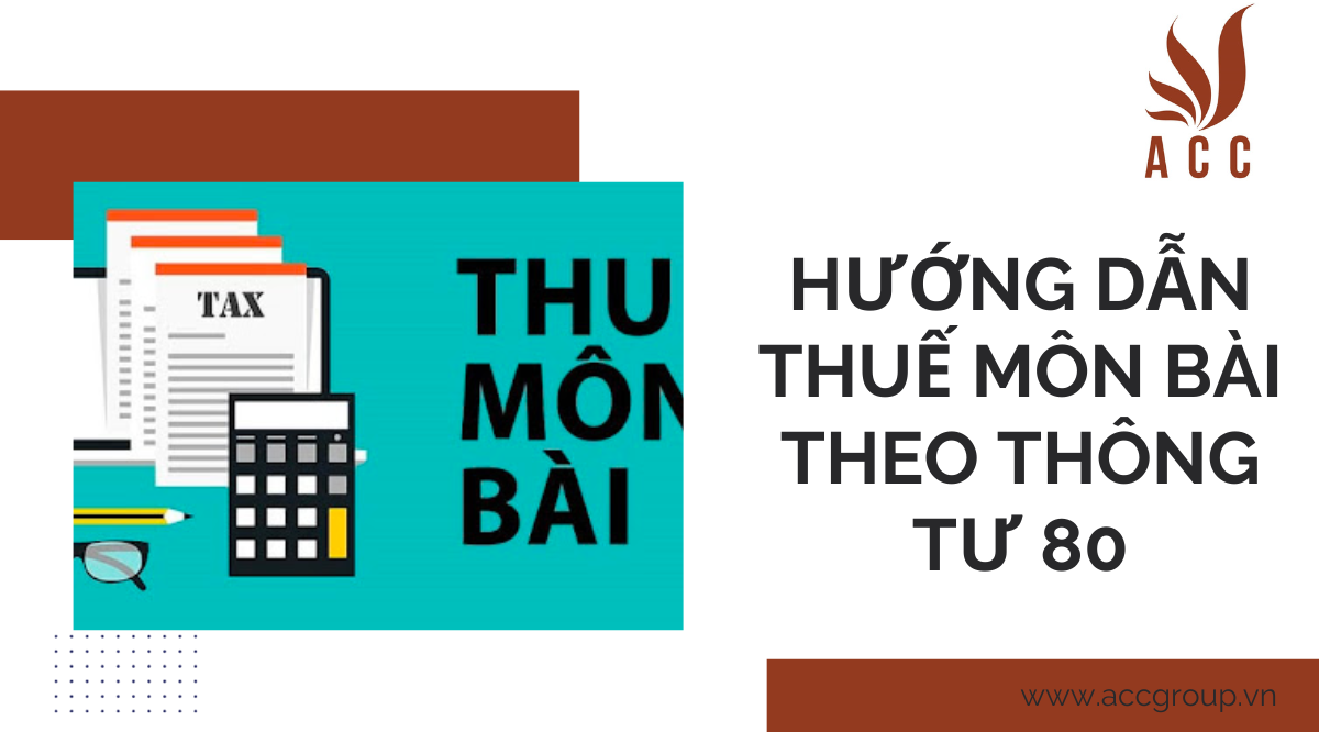 Hướng dẫn thuế môn bài theo thông tư 80