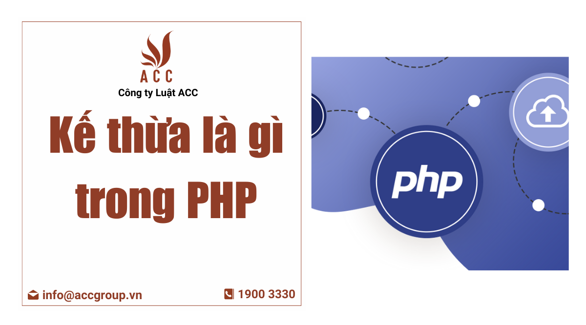 Kế thừa là gì trong PHP