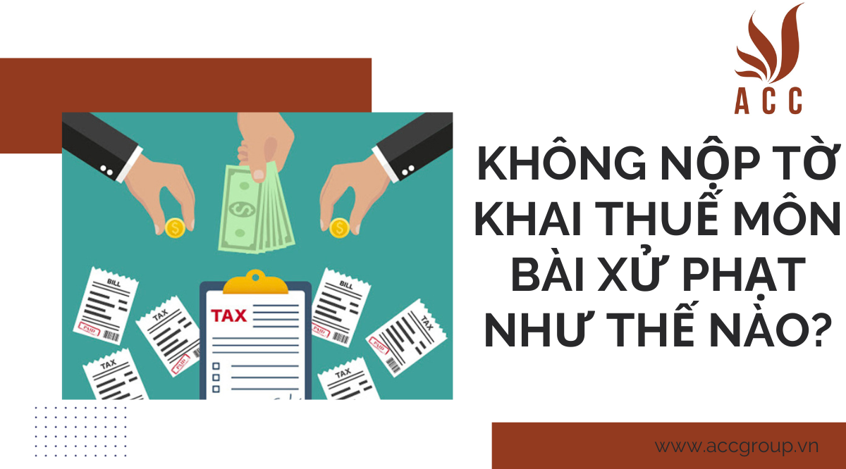 Không nộp tờ khai thuế môn bài xử phạt như thế nào?