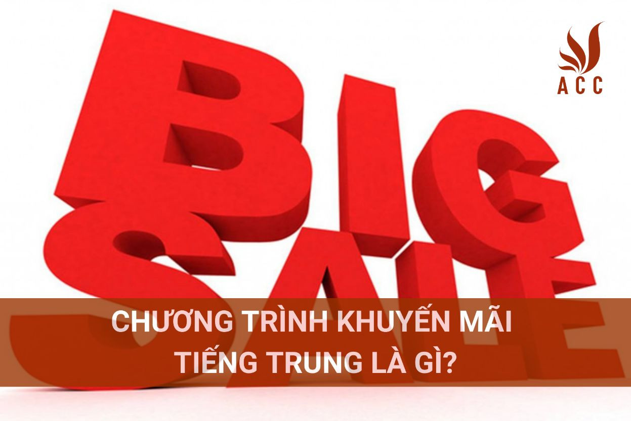 Chương trình khuyến mãi tiếng trung là gì?