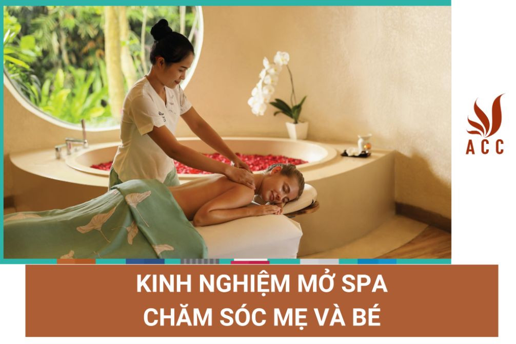 kinh-nghiem-mo-spa-cham-soc-me-va-be