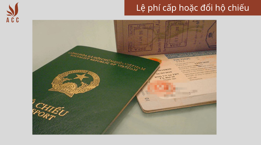 Lệ phí cấp hoặc đổi hộ chiếu