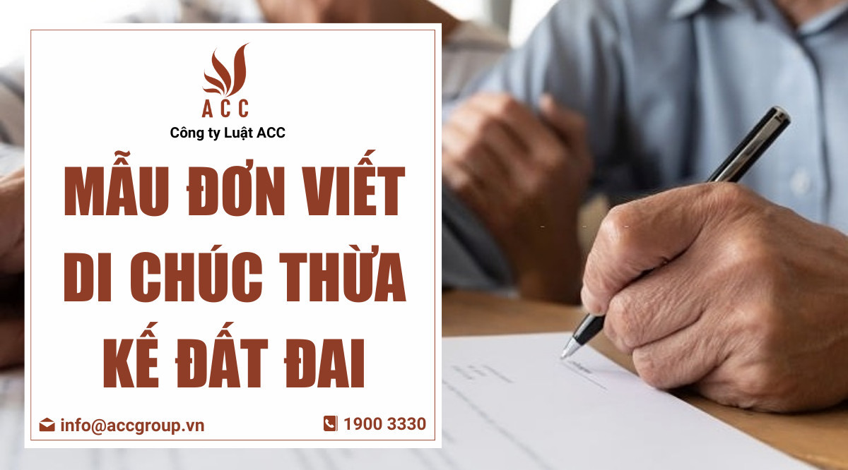 Mẫu đơn viết di chúc thừa kế đất đai