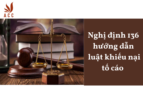 Nghị định 136 hướng dẫn luật khiếu nại tố cáo