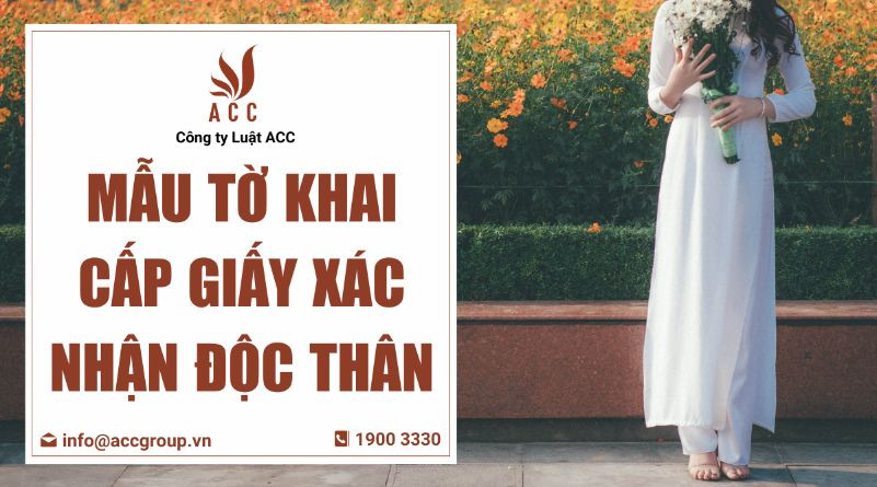 Mẫu tờ khai cấp giấy xác nhận độc thân