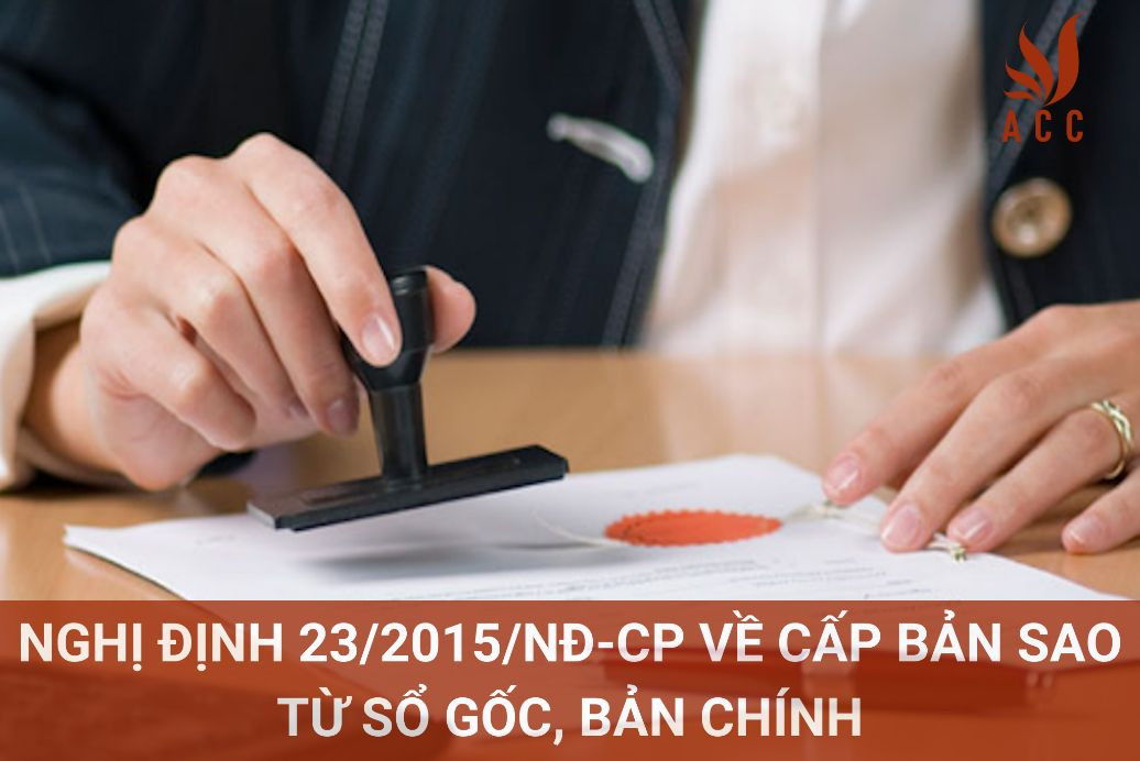 Nghị định 23/2015/NĐ-CP về cấp bản sao từ sổ gốc, bản chính