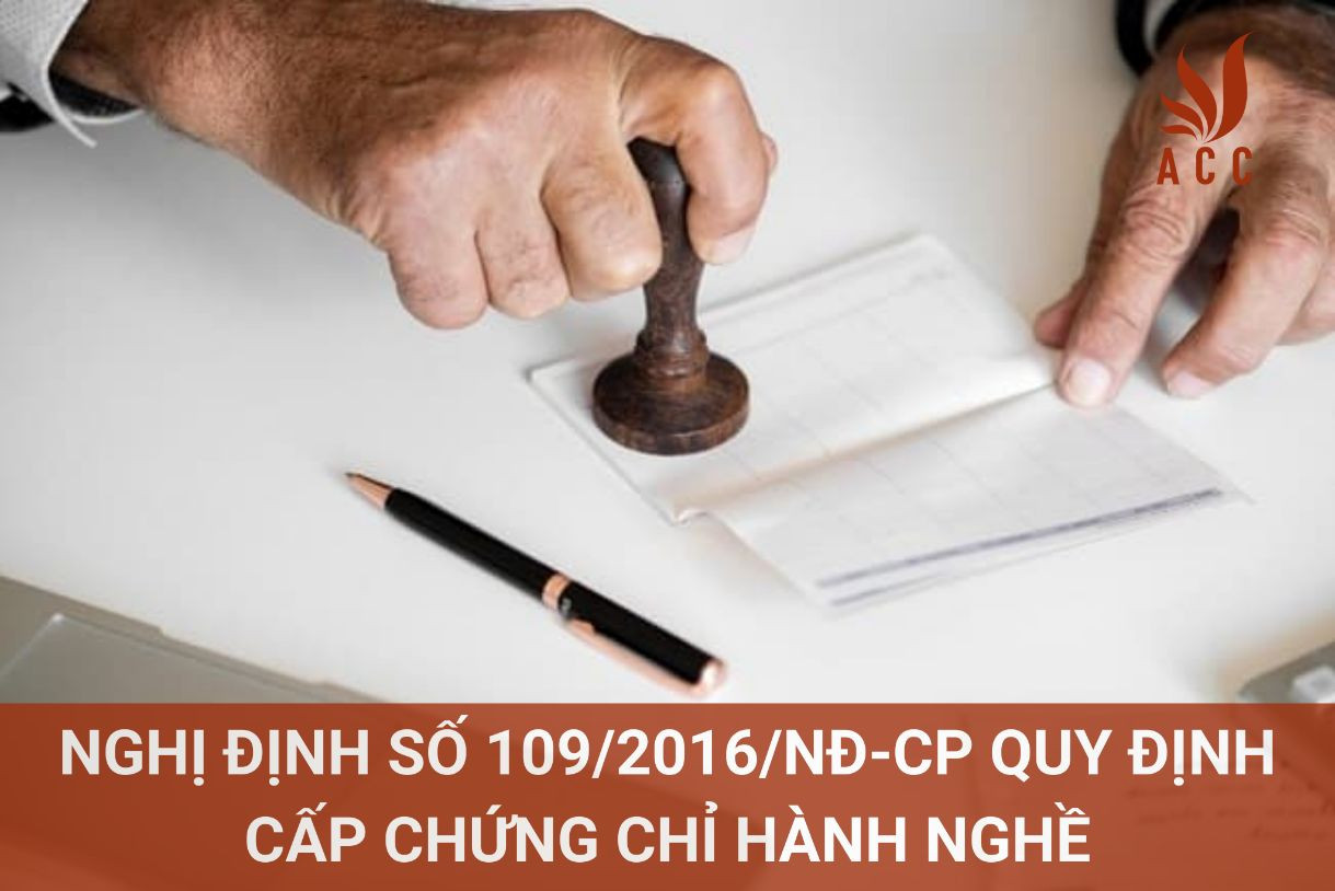 Nghị định số 109/2016/NĐ-CP Quy định cấp chứng chỉ hành nghề