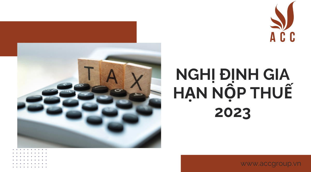 nghi-dinh-gia-han-nop-thue-2023