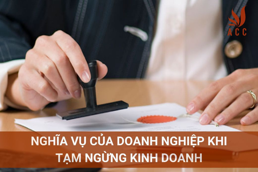 Nghĩa vụ của doanh nghiệp khi tạm ngừng kinh doanh