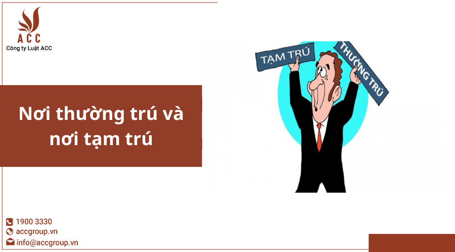 Nơi thường trú và nơi tạm trú