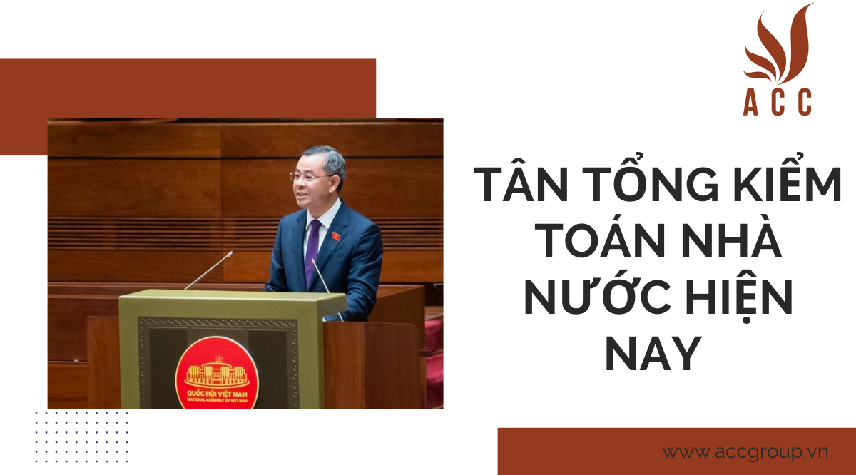 tan-tong-kiem-toan-nha-nuoc-hien-nay