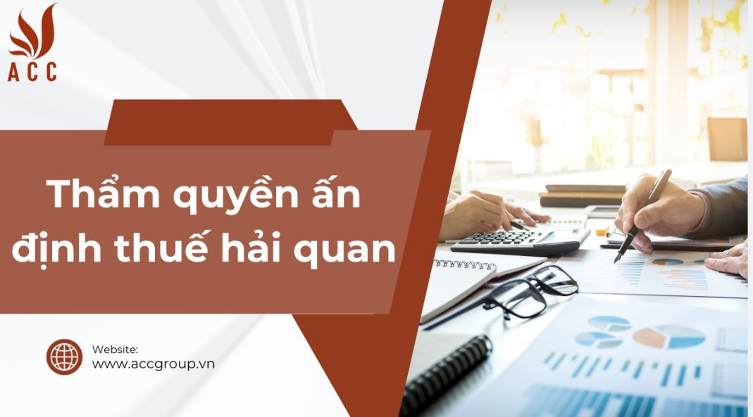 Thẩm quyền ấn định thuế hải quan