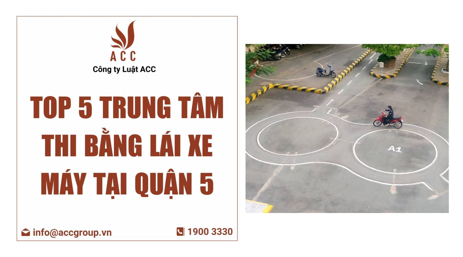 Top 5 trung tâm thi bằng lái xe máy tại quận 5