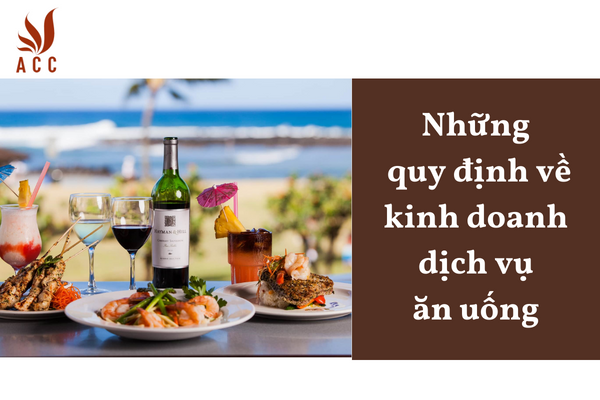 Những quy định về kinh doanh dịch vụ ăn uống