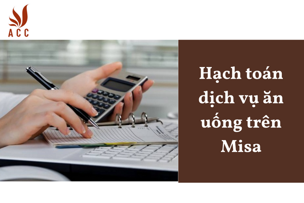 Hạch toán dịch vụ ăn uống trên Misa
