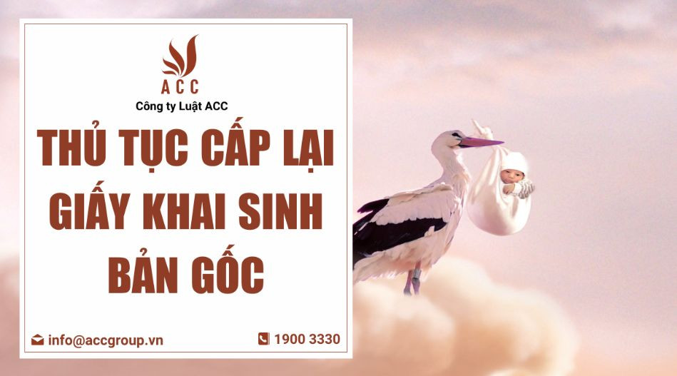 Thủ tục cấp lại giấy khai sinh bản gốc