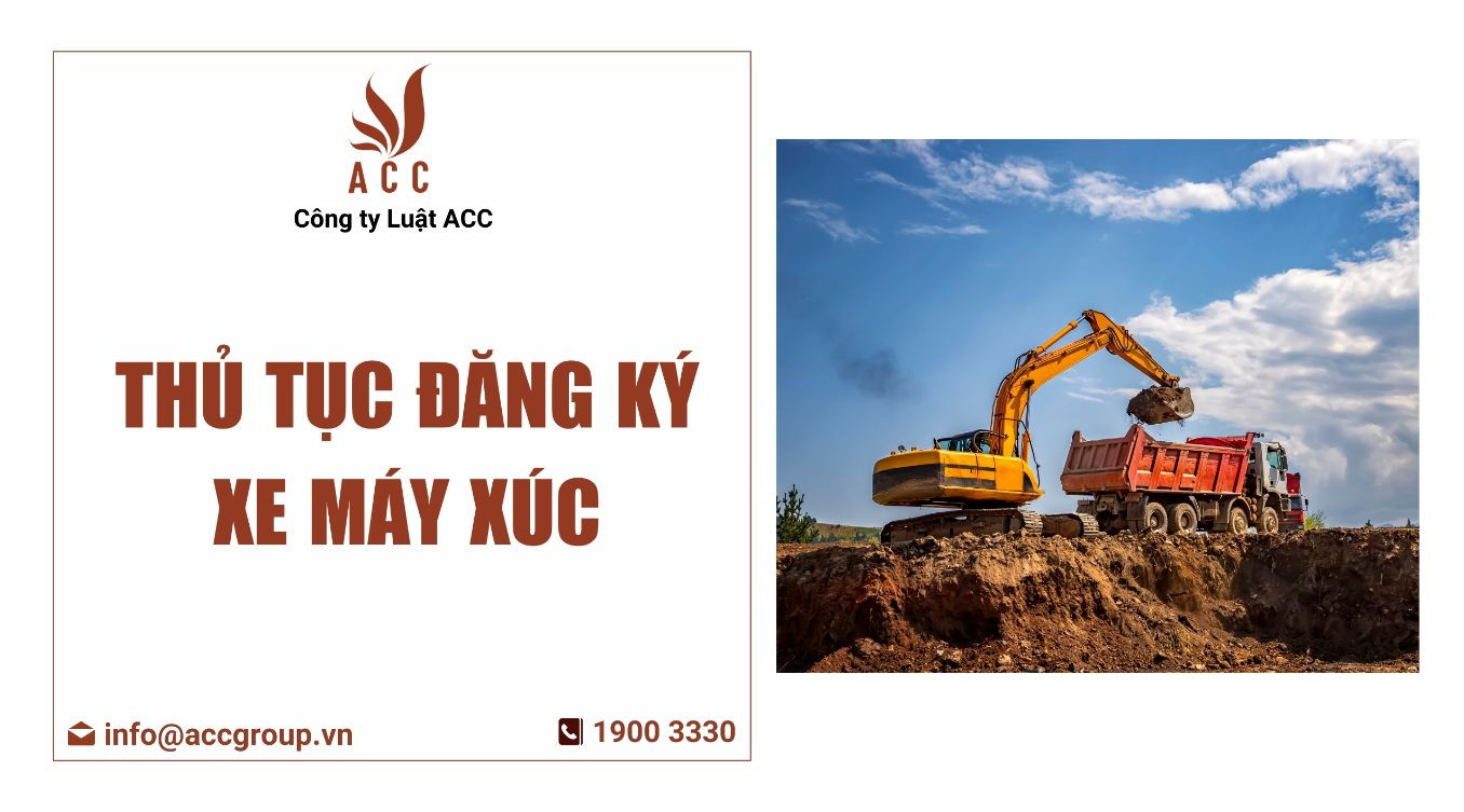 thủ tục đăng ký xe máy xúc