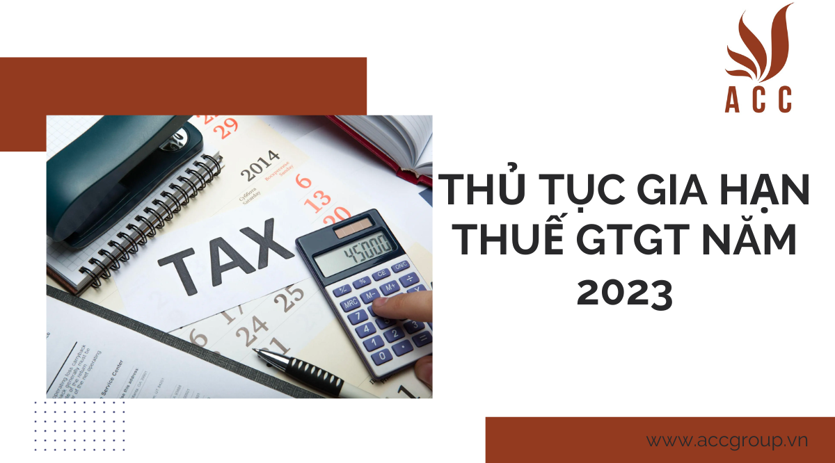 thu-tuc-gia-han-thue-gtgt-nam-2023